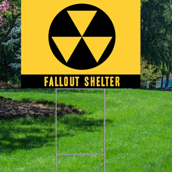 Nuclear Fallout Shelter Radiation Nuke Power Plant Waterproof Coroplast Plastic Yard Sign Lawn Sign -$14.99