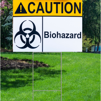 Biohazard Infection Virus Spread Waterproof Coroplast Plastic Yard Sign Lawn Sign -$14.99