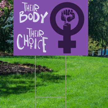 Their Body Their Choice Waterproof Coroplast Plastic Yard Sign Lawn Sign